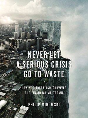 cover image of Never Let a Serious Crisis Go to Waste